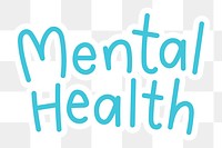 Mental health png word sticker typography, transparent background