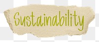 Sustainability png word sticker, ripped paper typography, transparent background