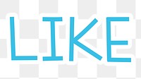 Like png word sticker typography, transparent background