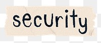 Security png word sticker, ripped paper typography, transparent background