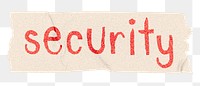 Security png word sticker, ripped paper typography, transparent background