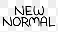 New normal png word sticker, handwritten typography, transparent background