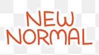 New normal png word sticker typography, transparent background