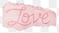 Love png word sticker, ripped paper typography, transparent background