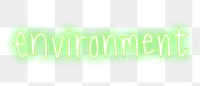 Environment png neon word sticker, handwritten typography, transparent background