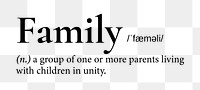 Family png dictionary word sticker, transparent background