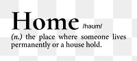 Home png dictionary word sticker, transparent background