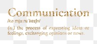 Communication png dictionary word sticker, gold font, transparent background