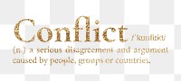 Conflict png dictionary word sticker, gold font, transparent background