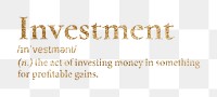 Investment png dictionary word sticker, gold font, transparent background