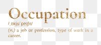 Occupation png dictionary word sticker, gold font, transparent background