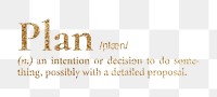 Plan png dictionary word sticker, gold font, transparent background