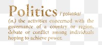 Politics png dictionary word sticker, gold font, transparent background