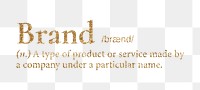 Brand png dictionary word sticker, gold font, transparent background