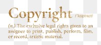 Copyright png dictionary word sticker, gold font, transparent background