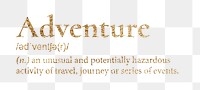 Adventure png dictionary word sticker, gold font, transparent background