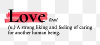 Love png dictionary word sticker, highlighted design, transparent background