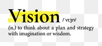 Vision png dictionary word sticker, highlighted design, transparent background