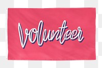 Volunteer png sticker, pink flag transparent background