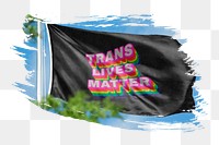 Trans lives matter png word sticker typography, transparent background