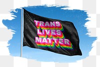 Trans lives matters flag sicker, brush stroke, transparent background