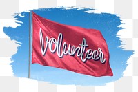 Waving volunteer png pink flag, brush stroke, transparent background