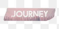 Journey png word sticker typography, transparent background