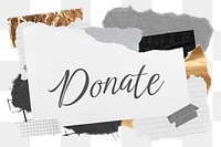 Donate png word sticker typography, aesthetic paper collage, transparent background