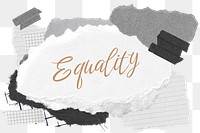 Equality png word sticker typography, aesthetic paper collage, transparent background
