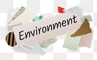 Environment png word sticker typography, aesthetic paper collage, transparent background