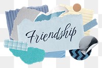 Friendship png word sticker typography, aesthetic paper collage, transparent background