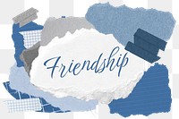 Friendship png word sticker typography, aesthetic paper collage, transparent background