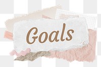 Goals png word sticker typography, aesthetic paper collage, transparent background