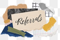 Referrals png word sticker typography, aesthetic paper collage, transparent background