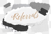 Referrals png word sticker typography, aesthetic paper collage, transparent background