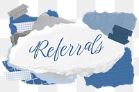 Referrals png word sticker typography, aesthetic paper collage, transparent background