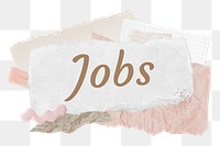 Jobs png word sticker typography, aesthetic paper collage, transparent background