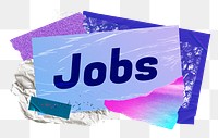 Jobs png word sticker typography, aesthetic paper collage, transparent background