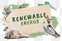 Renewable energy png word sticker typography, environment aesthetic paper collage, transparent background