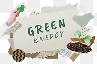 Green energy png word sticker typography, environment aesthetic paper collage, transparent background