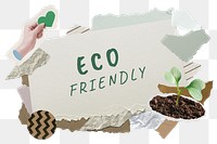 Eco friendly png word sticker typography, environment aesthetic paper collage, transparent background