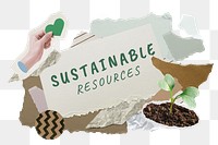 Sustainable resources png word sticker typography, environment aesthetic paper collage, transparent background