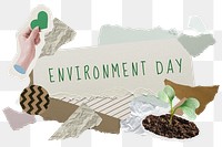 Environment Day png word sticker typography, green aesthetic paper collage, transparent background