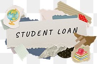 Student loan png word sticker typography, education aesthetic paper collage, transparent background