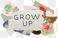 Grow up png word sticker typography, education aesthetic paper collage, transparent background