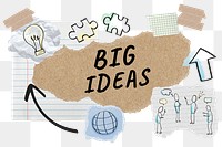 Big ideas png word sticker typography, business doodle, paper collage, transparent background