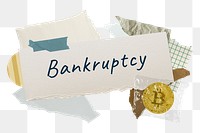 Bankruptcy png word sticker typography, finance aesthetic paper collage, transparent background