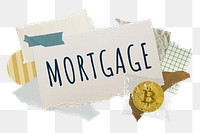 Mortgage png word sticker typography, finance aesthetic paper collage, transparent background