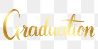 Graduation png word sticker typography, transparent background