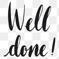 Well done! png word sticker typography, transparent background